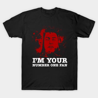 Annie Wilkes - Paul Sheldon's Number 1 Fan T-Shirt